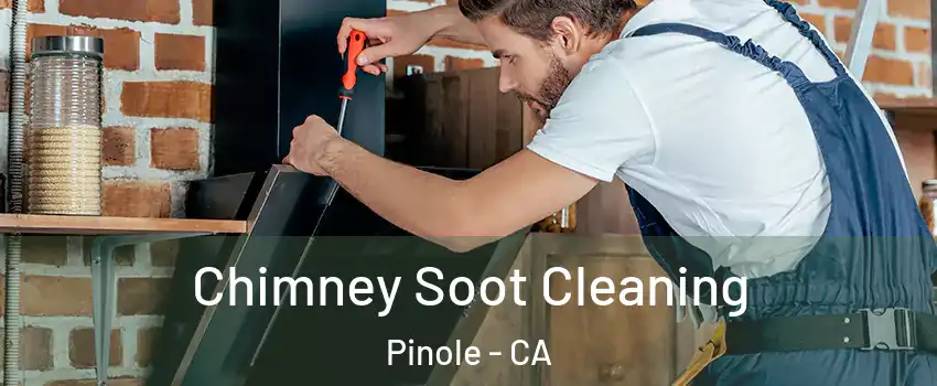  Chimney Soot Cleaning Pinole - CA