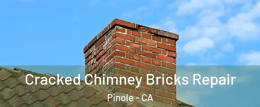  Cracked Chimney Bricks Repair Pinole - CA