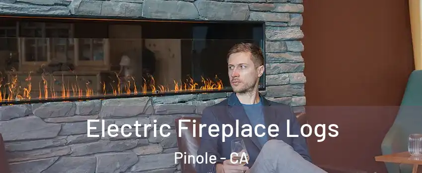  Electric Fireplace Logs Pinole - CA