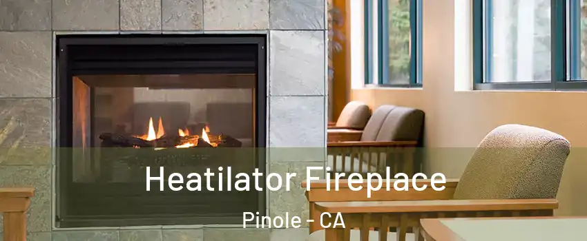  Heatilator Fireplace Pinole - CA