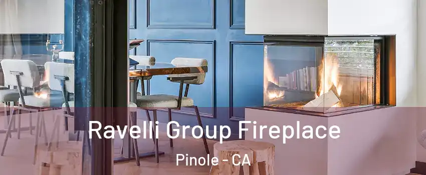  Ravelli Group Fireplace Pinole - CA