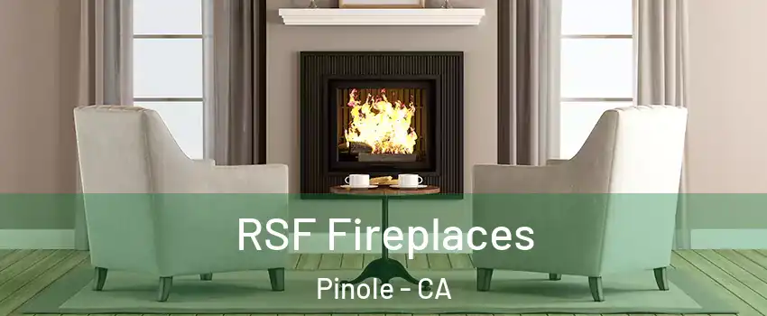  RSF Fireplaces Pinole - CA