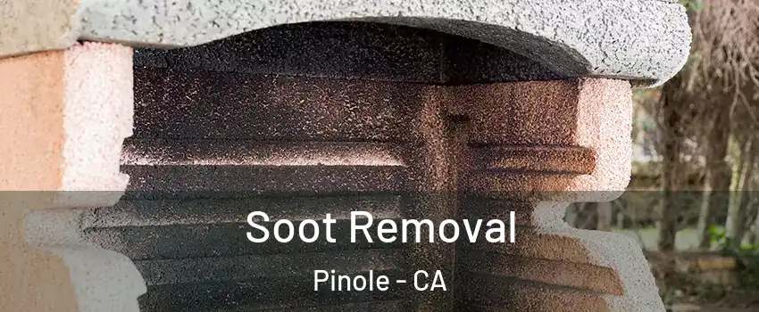  Soot Removal Pinole - CA